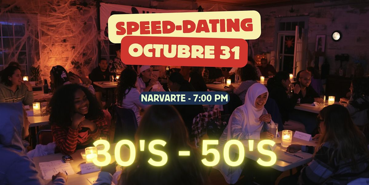 Halloween - Citas rapidas 30`'s a 50`'s - Octubre 31