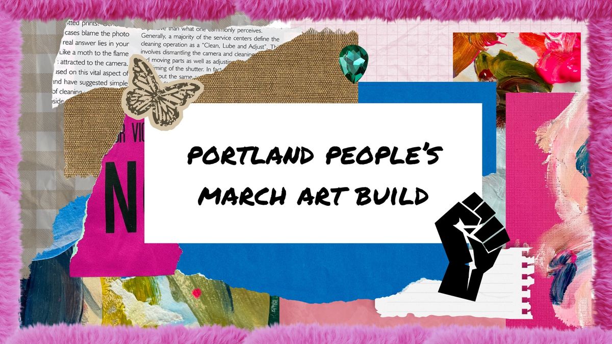 Portland People's March Art Build