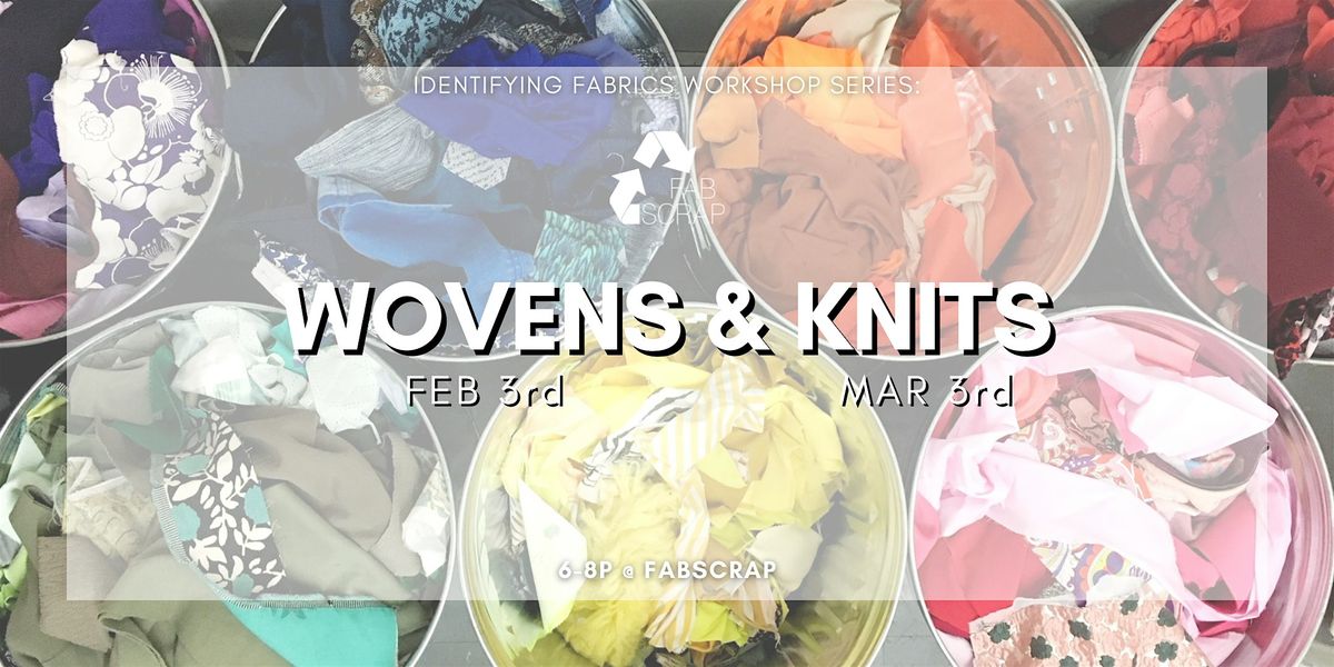 Event Package: 2 Workshops - Wovens & Knits (Feb & March)