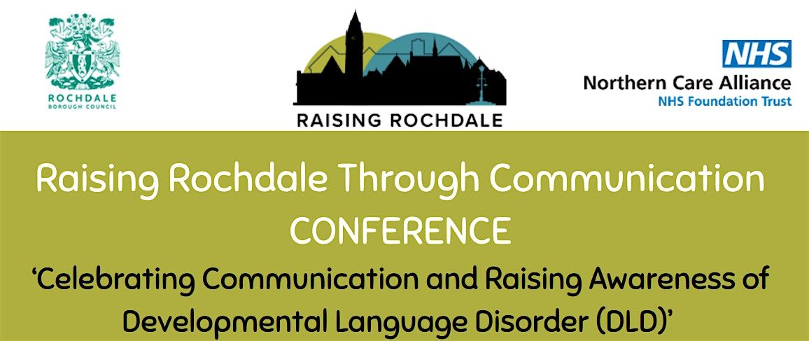 Raising Rochdale Through Communication Conference