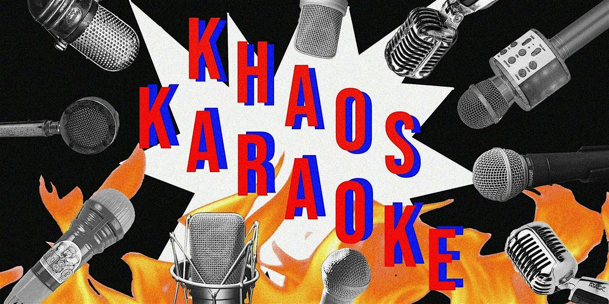 Late Night Khaos Karaoke