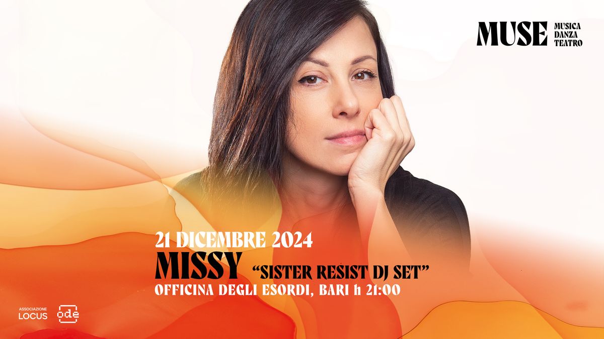 Muse 2024 presenta MISSY "Sister resist dj set" opening act LYL