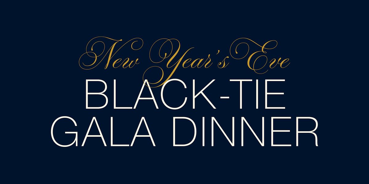 New Year's Eve Black-Tie Gala Dinner