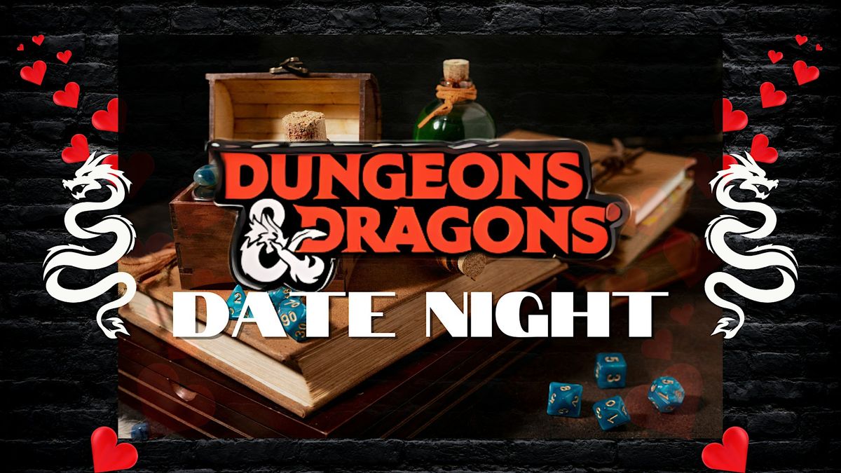 Dungeons & Dragons Date Night