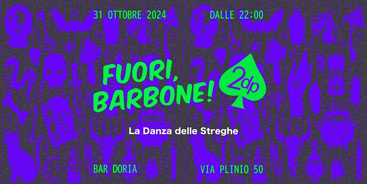 FUORI, BARBONE!  b2b 2DI PICCHE - La danza delle streghe