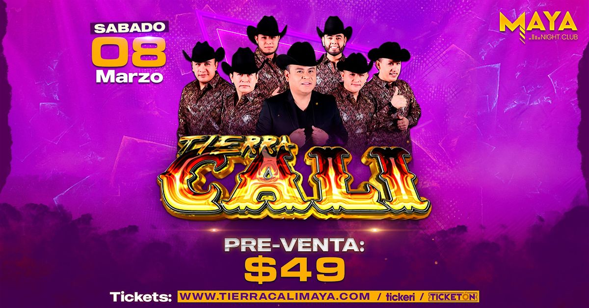 El Sabado 8 De Marzo \u2022 Tierra Cali @ Maya Nightclub