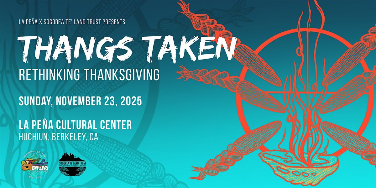 Thangs Taken: Rethinking Thanksgiving