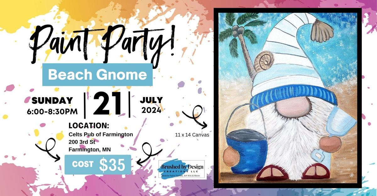 07\/21 Paint "Beach Gnome" at Celts Pub of Farmington, Farmington, MN at 6:00 PM