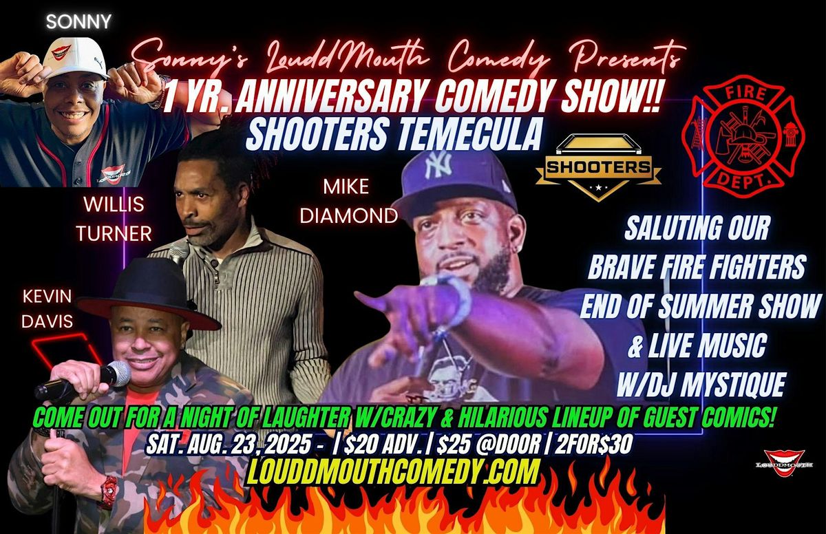 Sonny's LouddMouth Comedy Presents: 1 Yr Anniversary at Shooters Temecula