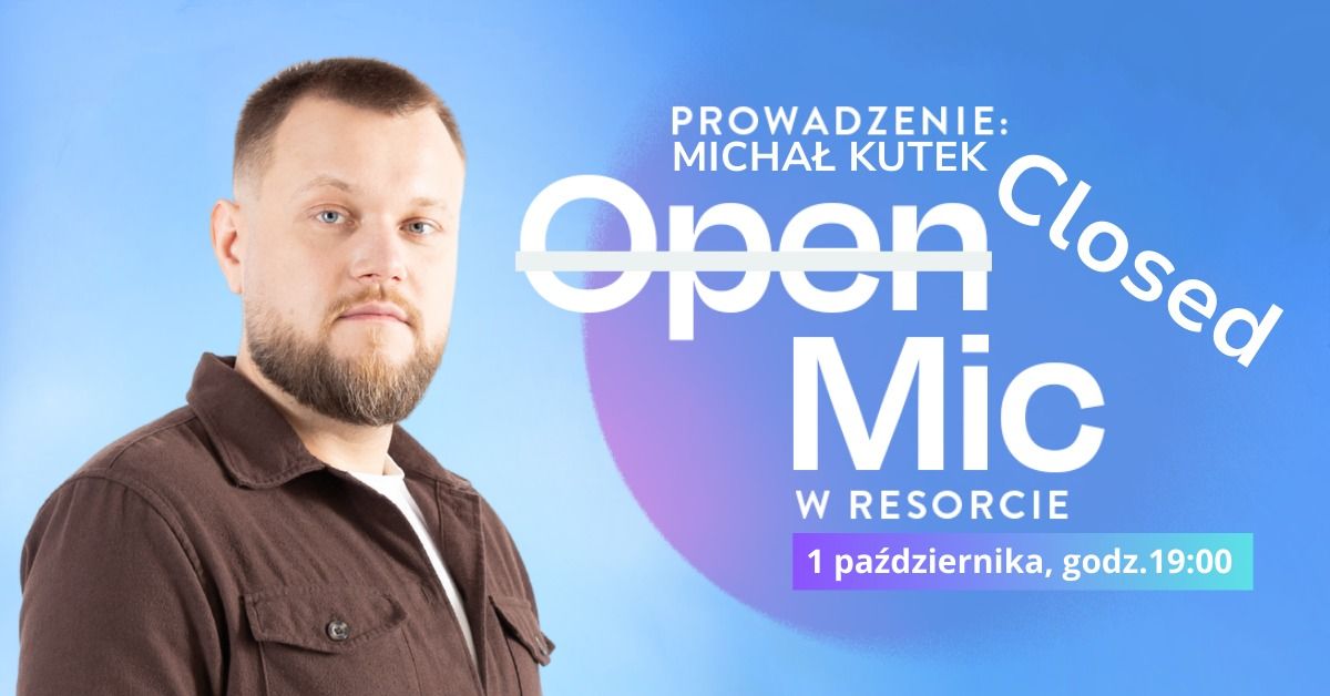 Stand-up \/ Closed Mic w Resorcie \/ Prowadzenie: Micha\u0142 Kutek\/ 10.12.2024 \/ g.19:00