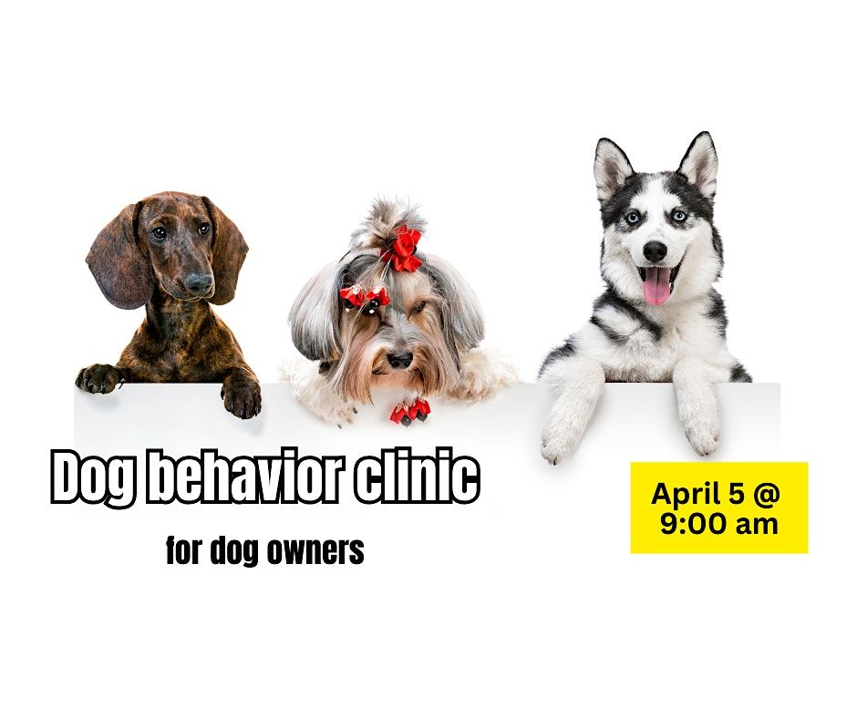 CARE First: a dog behavior clinic for dog owners