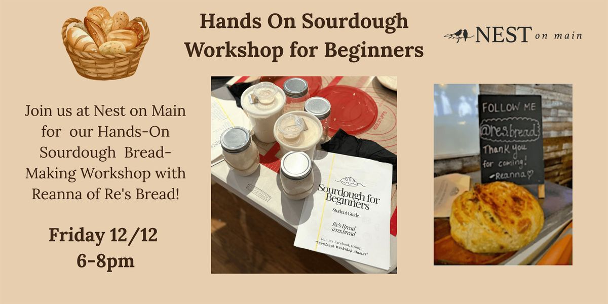 Hands-On Sourdough Bread-Making Workshop w\/Reanna of Re's Bread