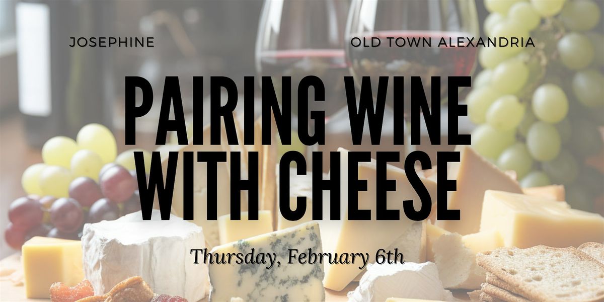 Pairing Wine and Cheese: A tasting and wine class