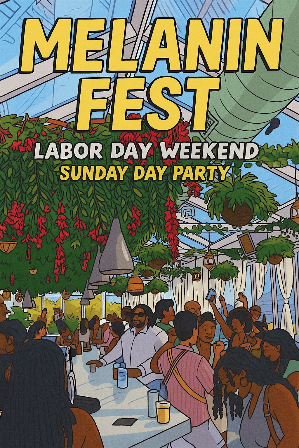 Melanin Fest | Labor Day WKND | Sunday DAY PARTY [Sun Aug 31]