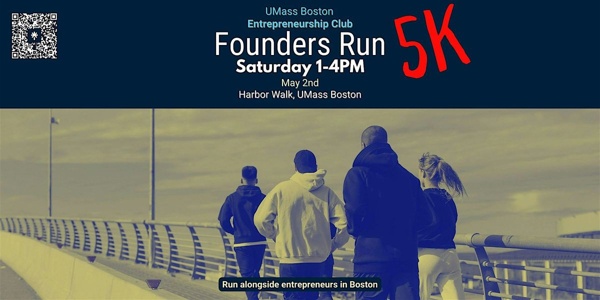 Founders Run 5K - UMass Boston Entrepreneurship Club