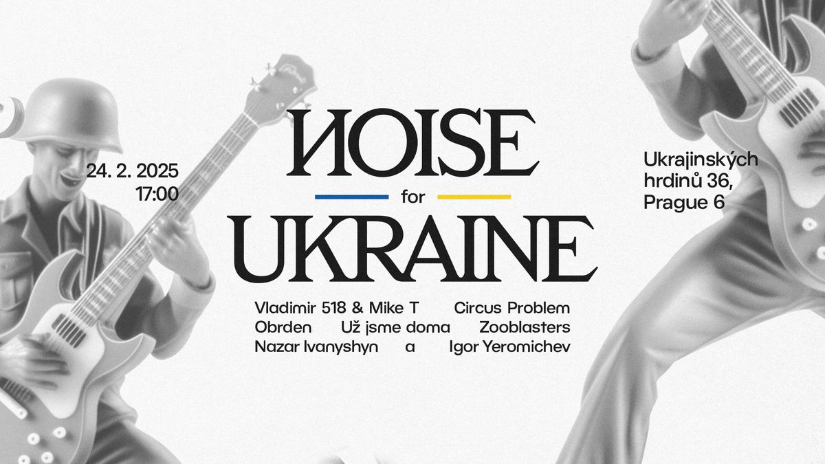 Noise for Ukraine \ud83c\uddfa\ud83c\udde6 Ud\u011blejme spole\u010dn\u011b hluk na podporu ukrajinsk\u00fdch hrdin\u016f