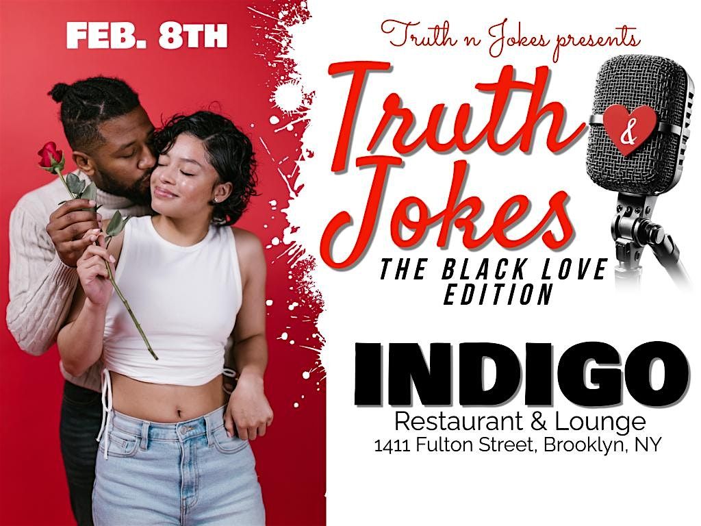 Truth N Jokes The Black Love Edition