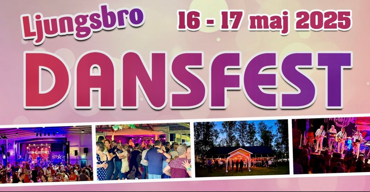 Ljungsbro Dansfest 16 & 17 maj 2025