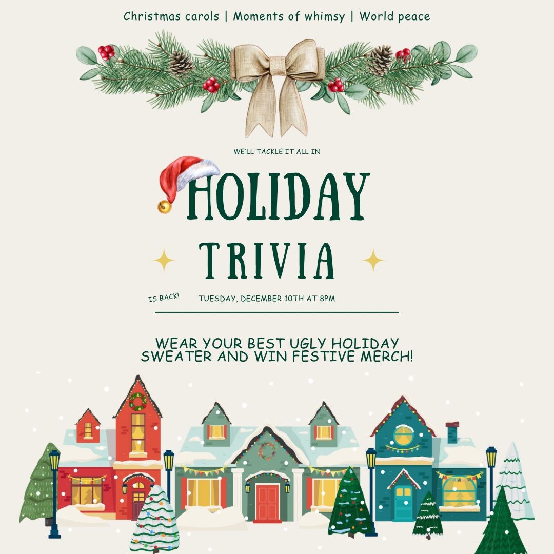 Holiday Trivia & Ugly Sweater Contest!\ud83c\udf84