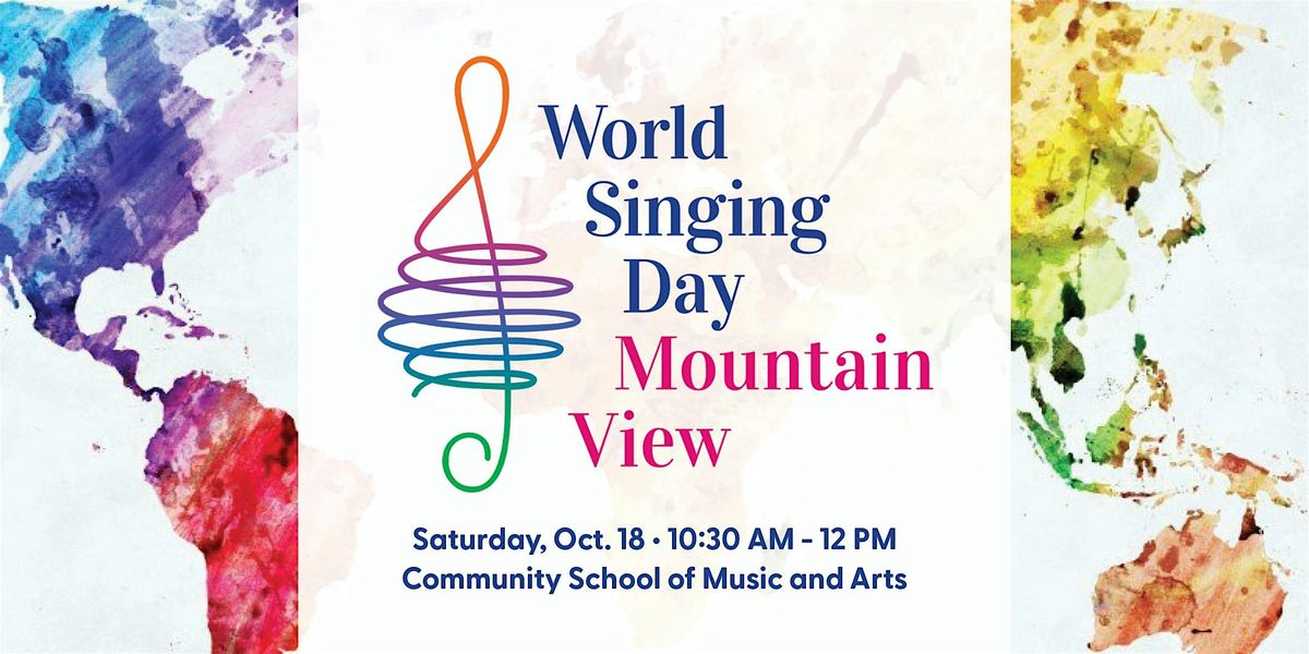 World Singing Day @ CSMA - A Global Sing-A-Long -