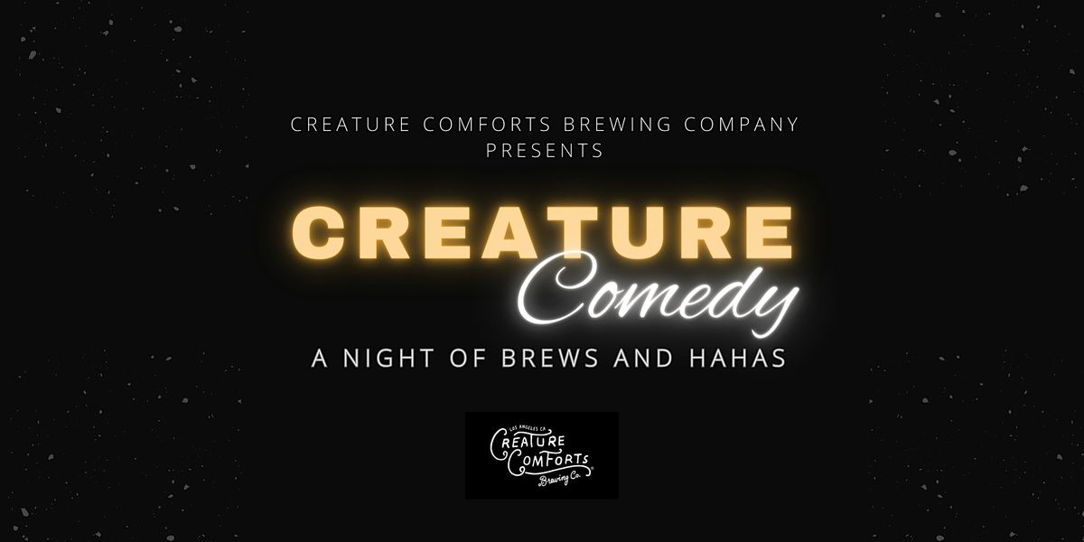 Creature Comedy - Anniversary Edition!