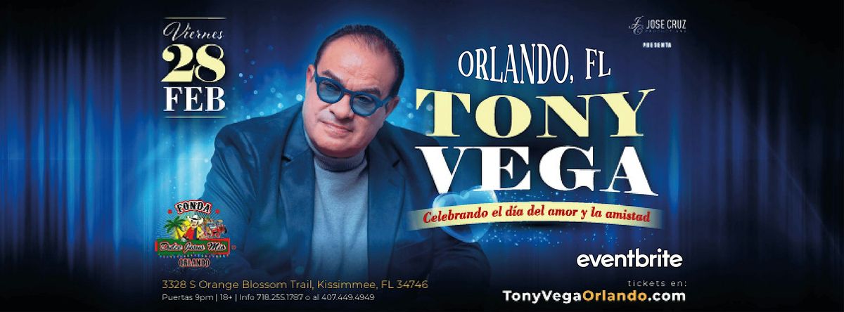 TONY VEGA en concierto -  Orlando, FL | Febrero 28 2025