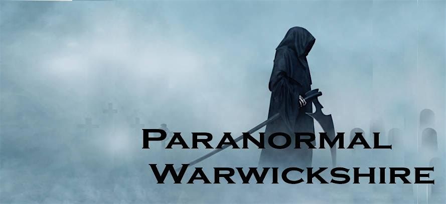 Paranormal Warwickshire