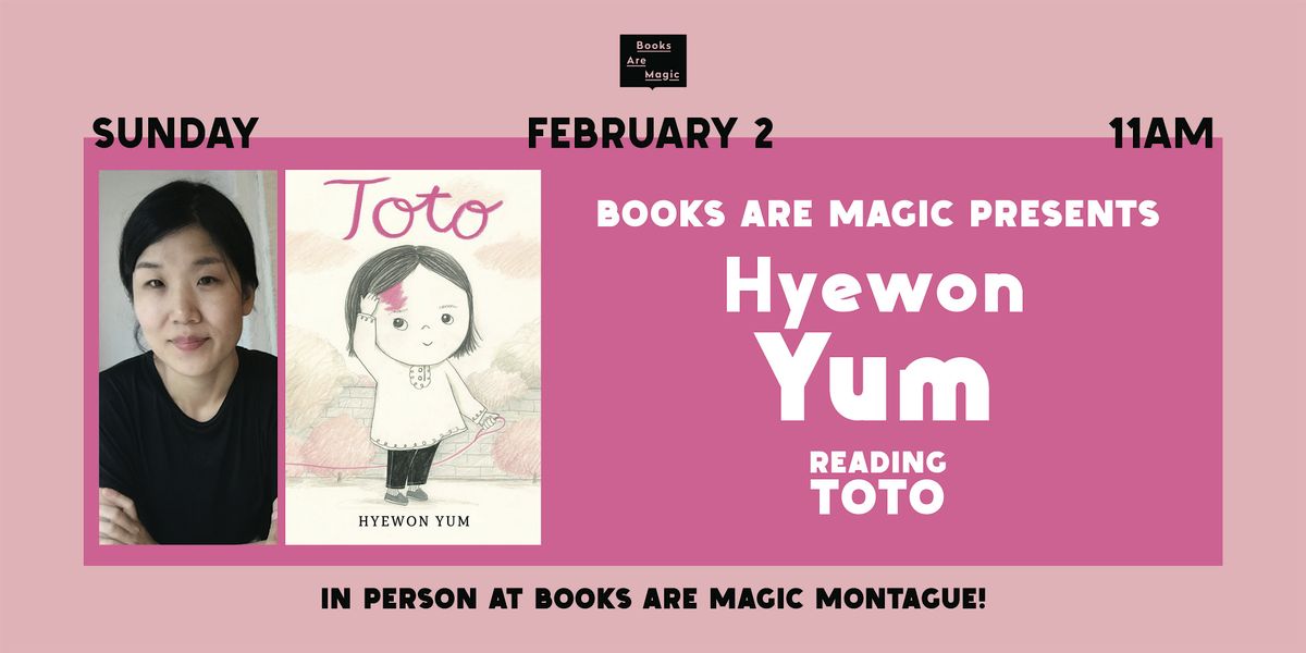 In-Store: Storytime w\/ Hyewon Yum: Toto