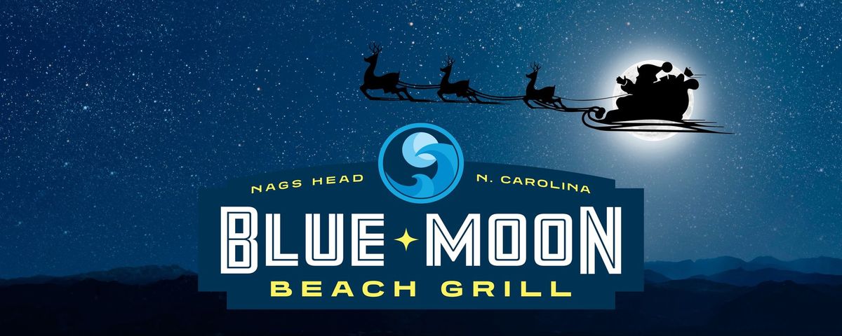 Dine with Santa at Blue Moon Beach Grill! 