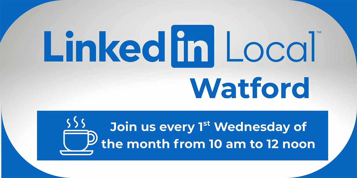 LinkedIn Local \u2013 Watford