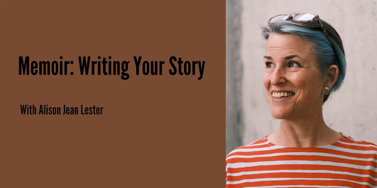 (January 2025) 5-Week ONLINE Course: Memoir: Writing Your Story