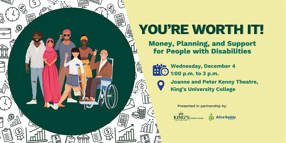 You\u2019re Worth It! Money, Planning, and Support for People with Disabilities