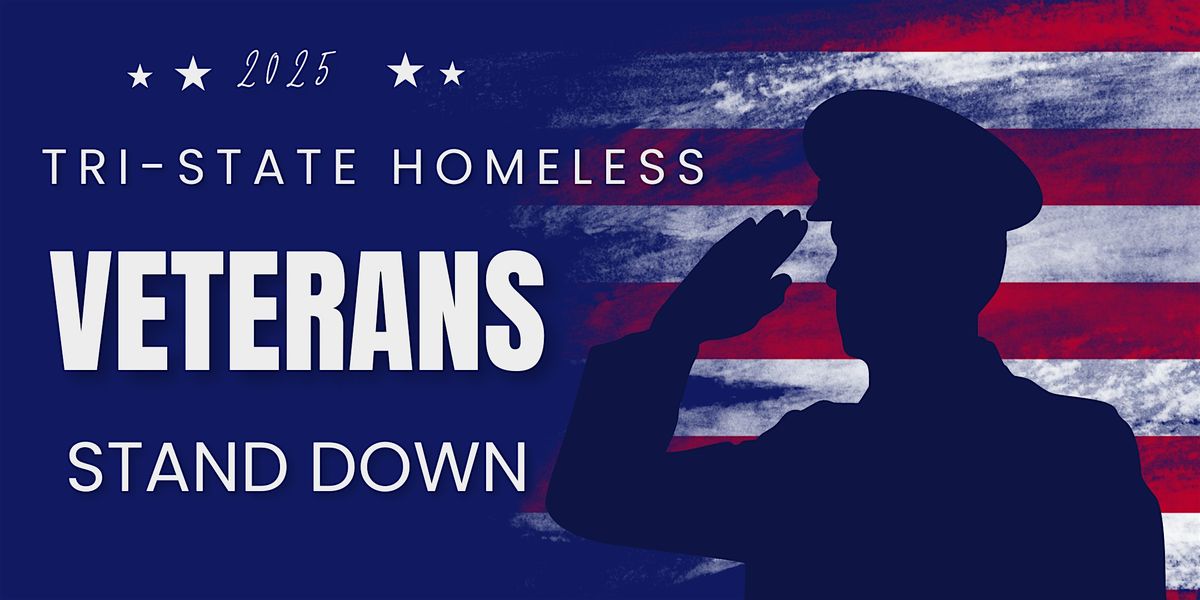 2025 Tri State Homeless Veteran Stand Down