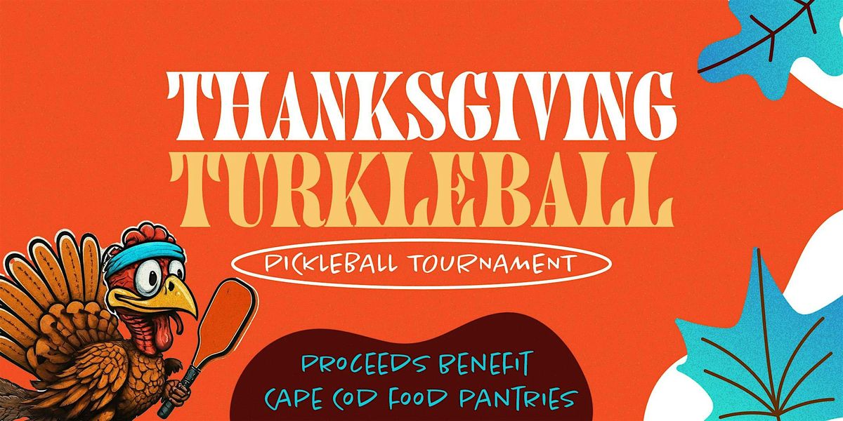 Thanksgiving Turkleball: Pickleball Tournament