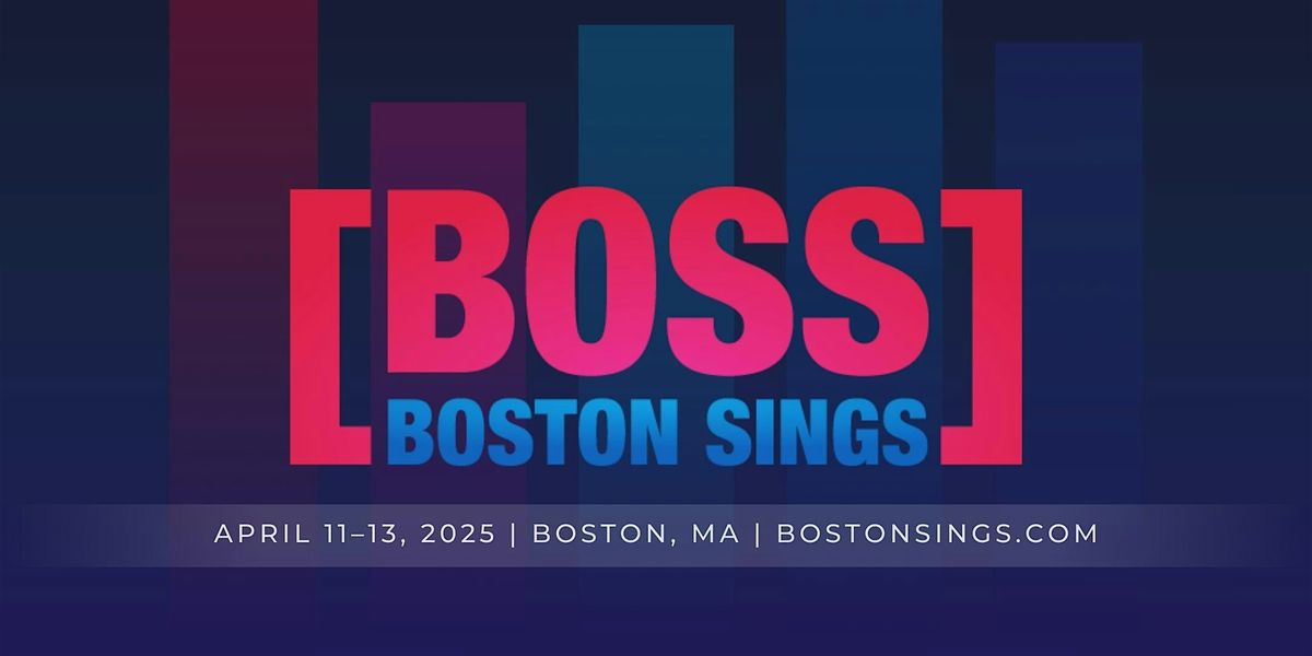 Boston Sings [BOSS] A Cappella Festival 2025