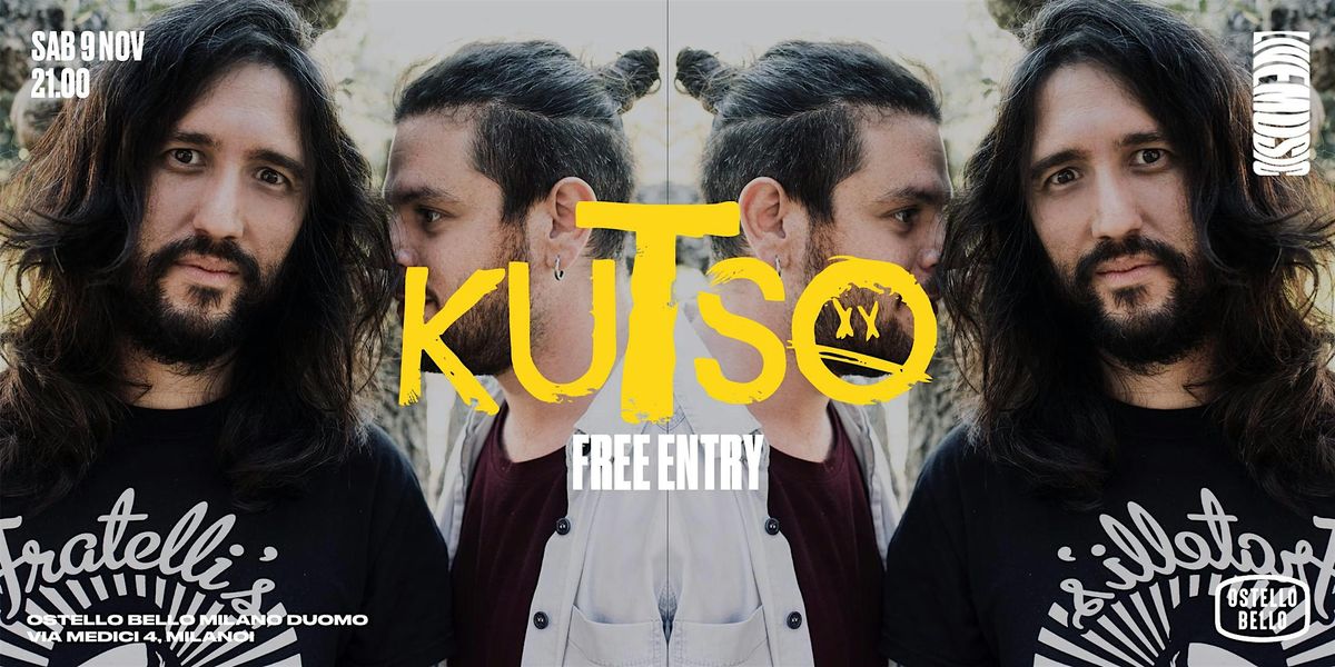 KUTSO \u2022 LIVEMUSIC! \u2022 Ostello Bello Milano Duomo