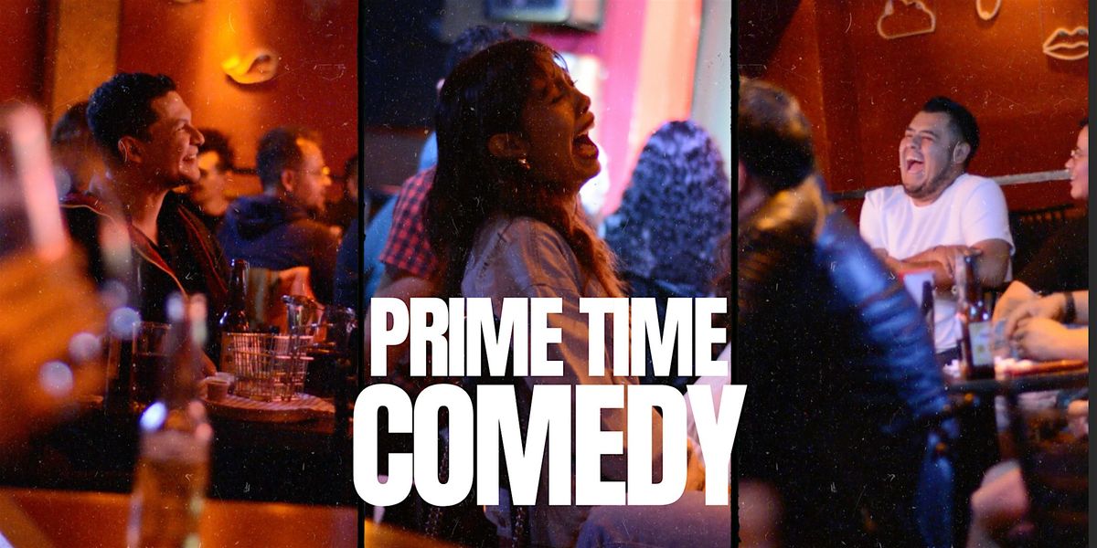 Prime Time Comedy  -  S\u00e1bado, 11 de Octubre