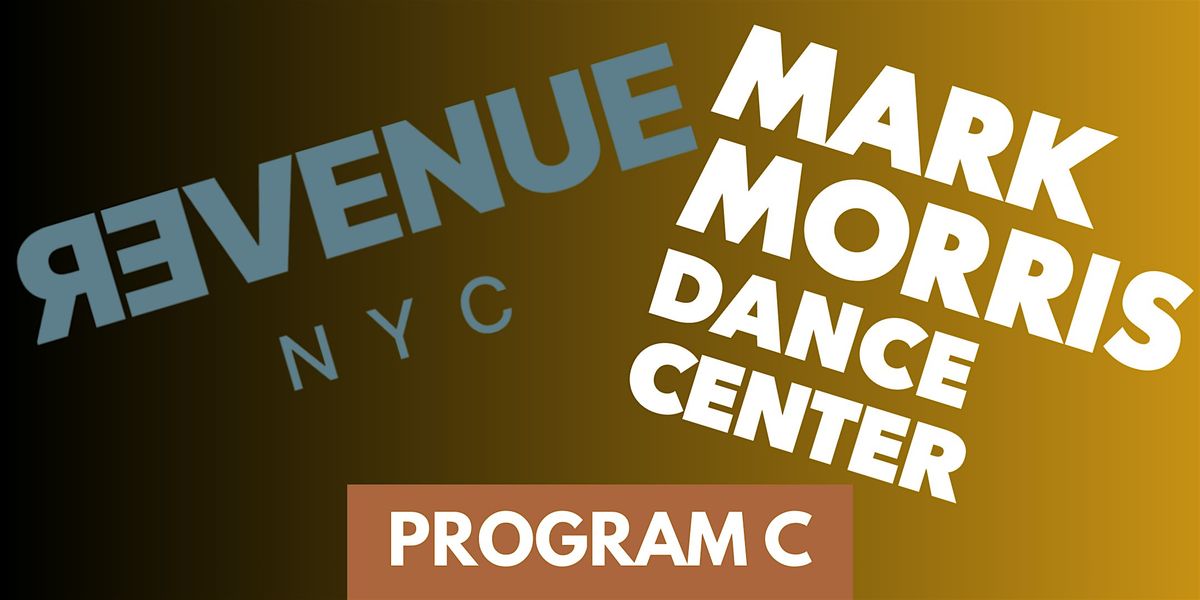 Program C: Pas De Deux, To Whom It May Concern, & Dear Daddy Issues
