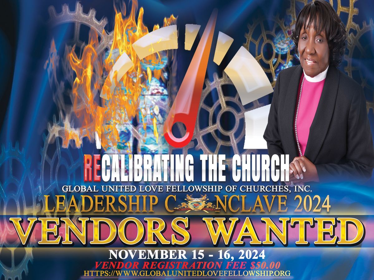 Global United Love Fellowship of Churches, Inc. Leadership Conclave 2024