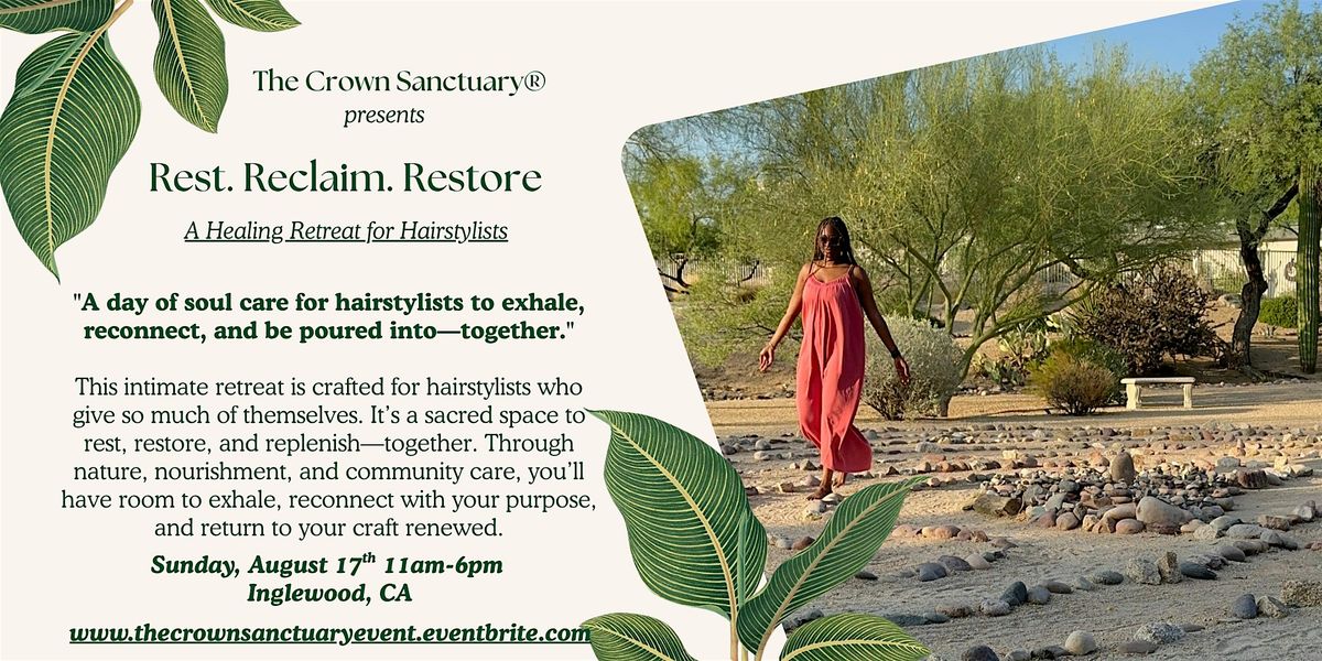 Rest. Reclaim. Restore: A Healing Retreat for Hairstylists