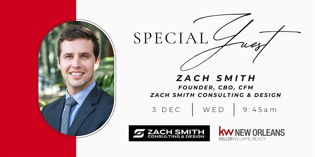 Special Guest: Zach Smith, Zach Smith Consulting & Design