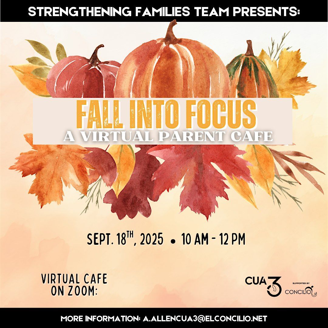 Virtual Parent Cafe: Fall Into Focus