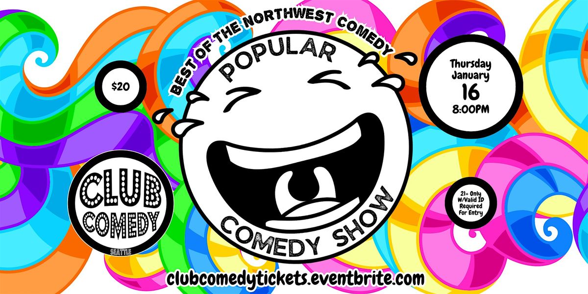 Popular Comedy Show at Club Comedy Seattle Thursday 1\/16 8:00PM