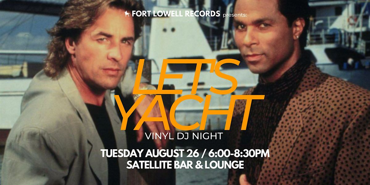 LET'S YACHT at Satellite Bar & Lounge