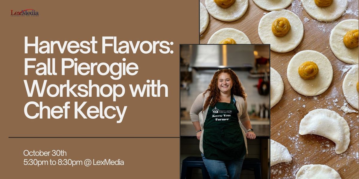 Harvest Flavors: Fall Pierogie-Making Workshop with Chef Kelcy Scolnick