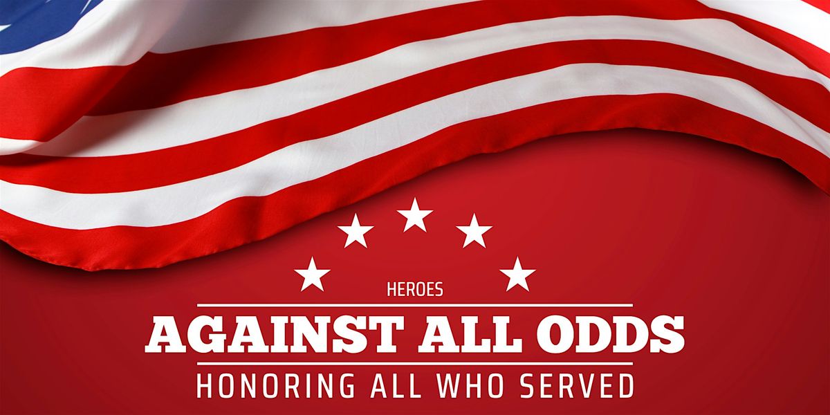 Veterans: Against All Odds