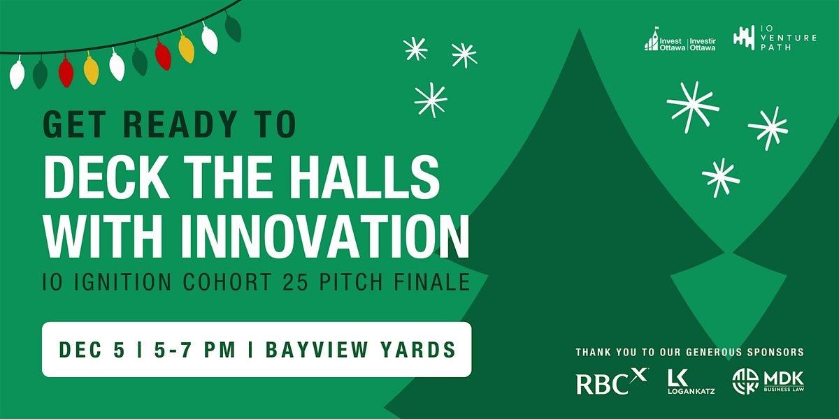 IO Ignition Cohort 25 Pitch Finale: Deck the Halls with Innovation