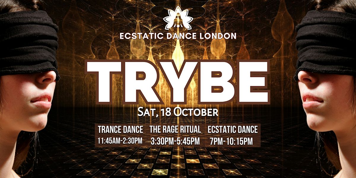 TRYBE\u00ae  - Trance Dance, Rage Ritual\u00ae, Ecstatic Dance + Cacao