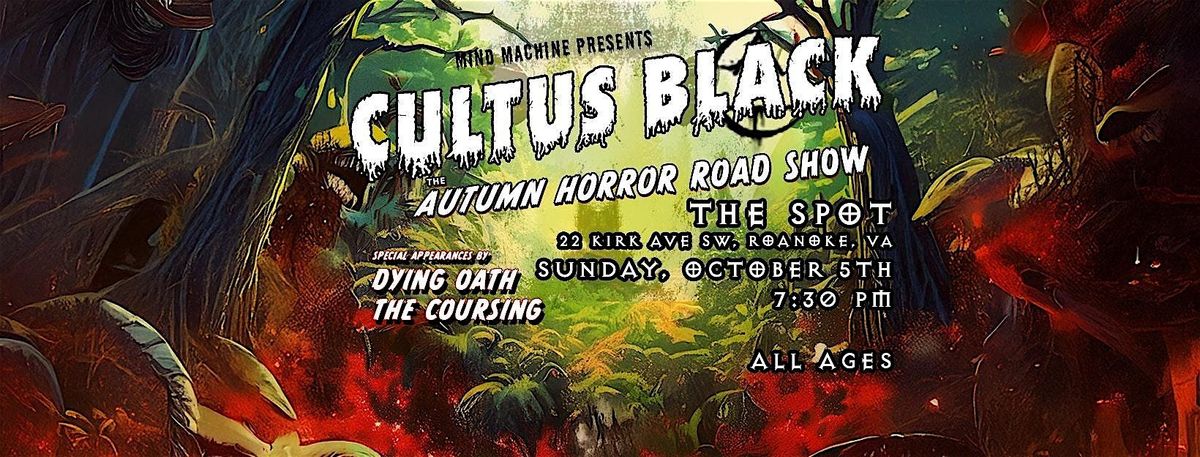 The Autumn Horror Road Show: Cultus Black, The Coursing, & Dying Oath