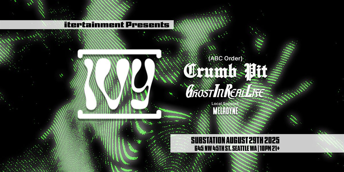 [IVY] with G.I.R.L. & Crumb Pit
